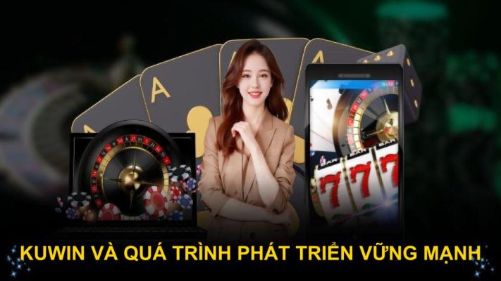 Kuwin và quá trình phát triển vững mạnh